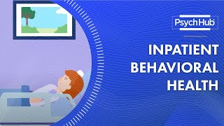 Inpatient Behavioral Health [upl. by Newhall]