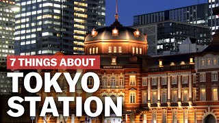 7 Things to know about Tokyo Station  japanguidecom [upl. by Wharton]