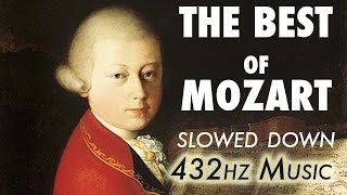 The Best Of Mozart  Slowed Down  432Hz  45 Hours [upl. by Thacher]