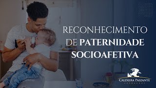 Reconhecimento de Paternidade Socioafetiva [upl. by Asirak686]