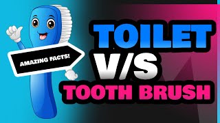 Toilet and Tooth Brush [upl. by Kai]