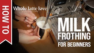 How To Milk Frothing for Beginners 5 Tips [upl. by Yhtrod]