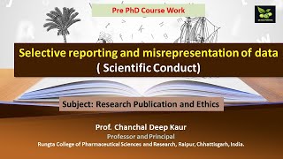 Selective reporting and misrepresentation of data  Scientific Conduct [upl. by Sukhum253]