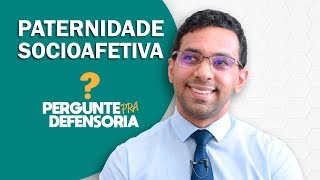 Paternidade socioafetiva O que é Como fazer o reconhecimento [upl. by Ramedlav207]